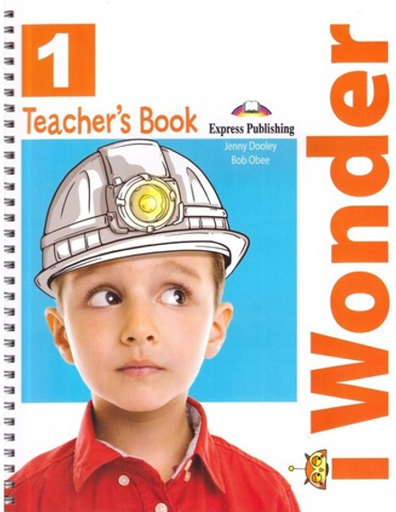 i Wonder 1. Teacher's book. Книга для учителя