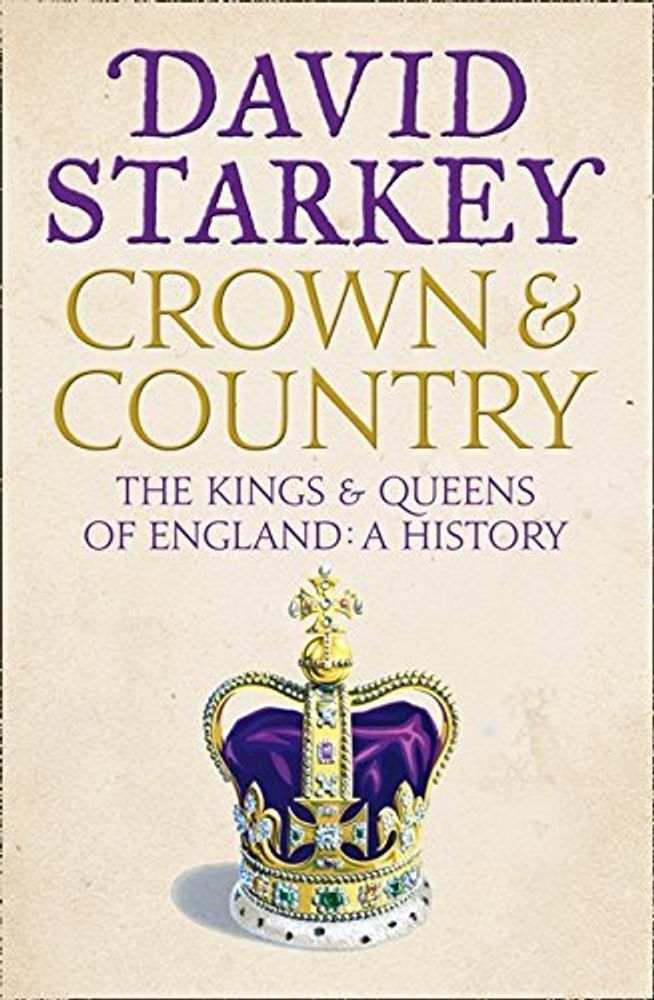 Crown and Country: History of England through Monarchy