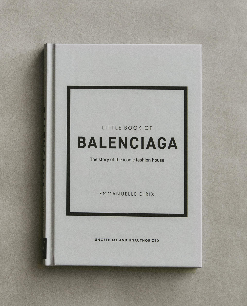 The Little Book of Balenciaga. Иллюстрированная книга о модном доме Balenciaga (на английском языке)