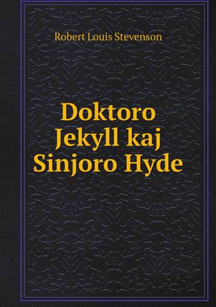 Doktoro Jekyll kaj Sinjoro Hyde | Robert Louis Stevenson
