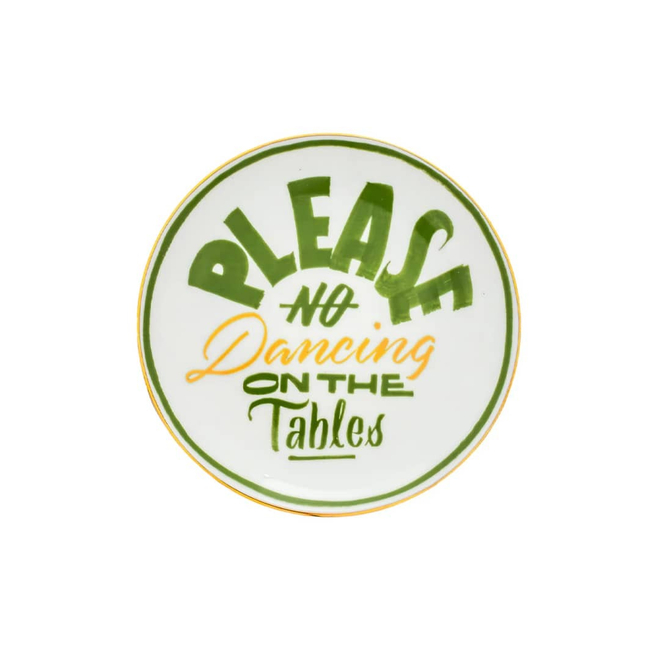Тарелка пирожковая NO DANCING ON THE TABLES, 16,5см