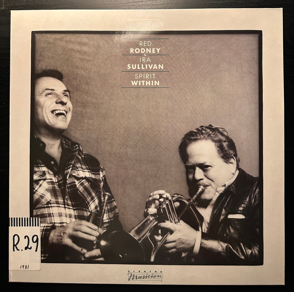 Red Rodney & Ira Sullivan - Spirit Within (Германия 1982г.)