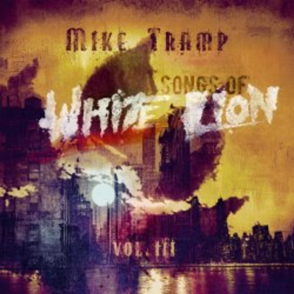 Mike Tramp / Songs Of White Lion - Vol. III (RU)(CD)