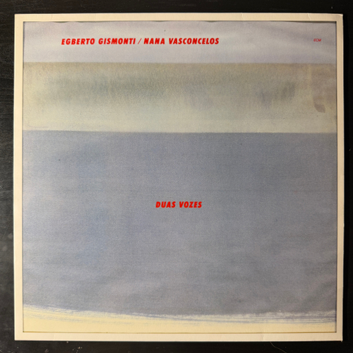 Egberto Gismonti / Naná Vasconcelos ‎– Duas Vozes (Германия 1985г.) ECMТ