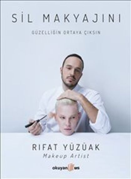 Sil Makyajını.Güzelliğin Ortaya Çıksın