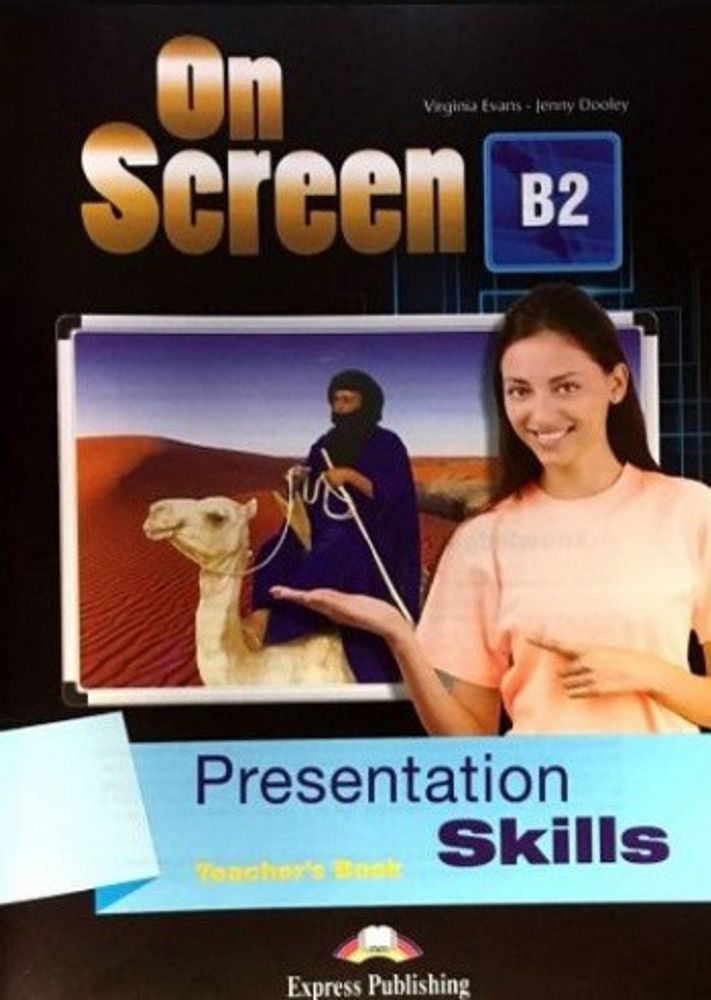 On Screen B2. Presentation Skills TEACHER&#39;S BOOK