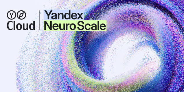 Открыта регистрация на главную конференцию Yandex Cloud — Yandex Neuro Scale 