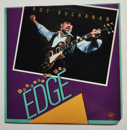Винтажная виниловая пластинка LP Roy Buchanan Dancing On The Edge (Canada 1986)