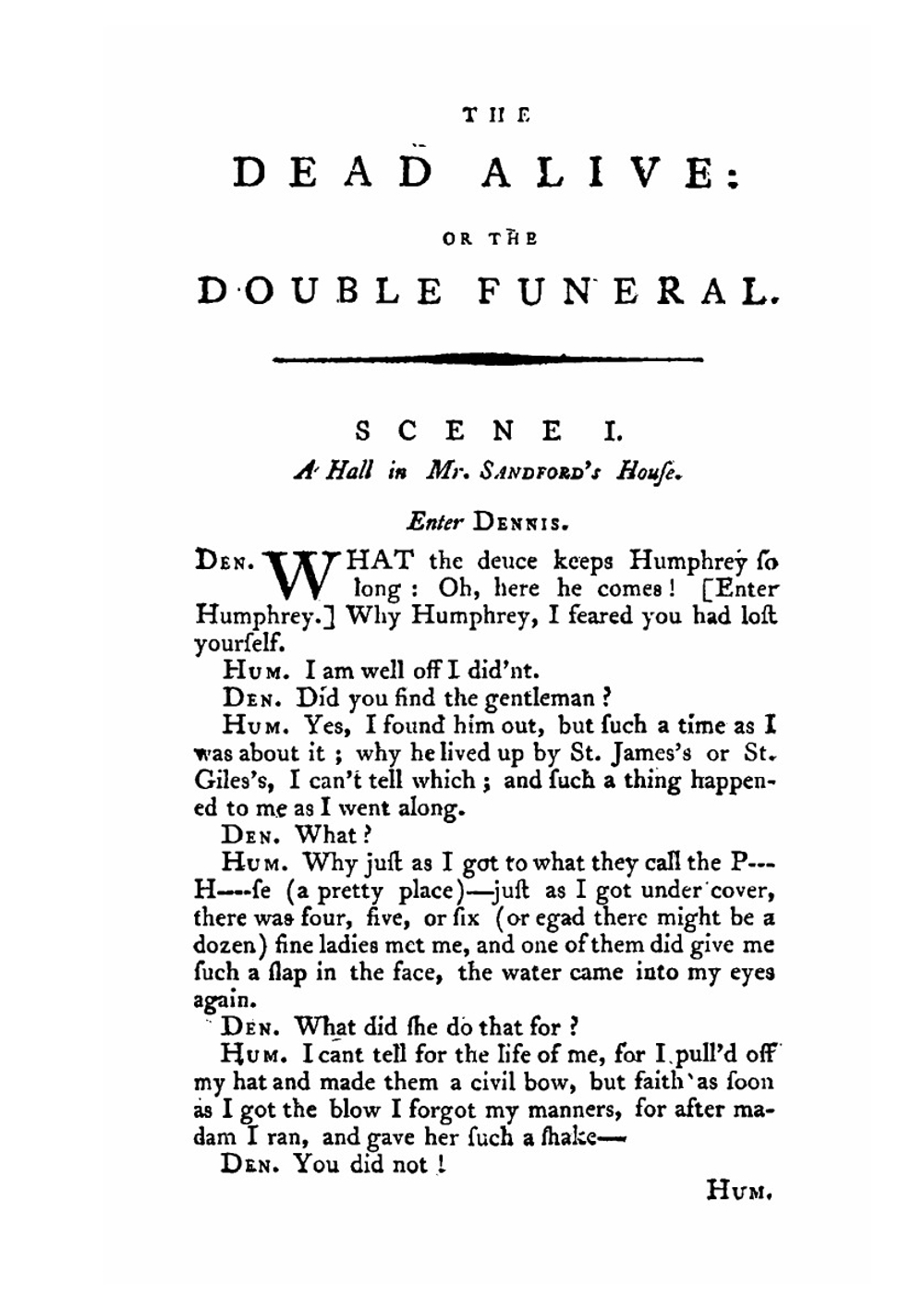 The dead alive or the double funeral. A comic opera | John O'Keeffe