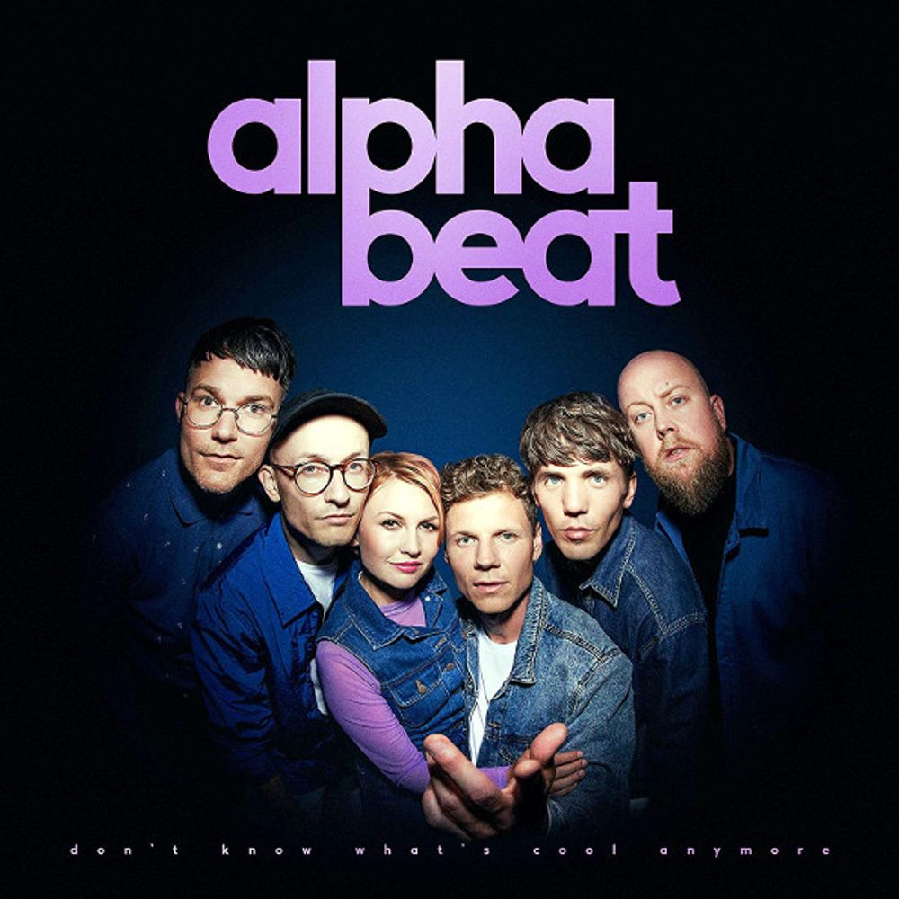 Alphabeat / Don&#39;t Know What&#39;s Cool Anymore (CD)