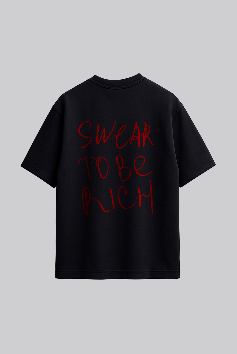 T-Shirt To Be Rich