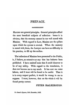A collection of Latin maxims & rules, in law and equity. Selected from the most eminent authors, on the civil, canon, feudal, English and Scots law | Peter Halkerston
