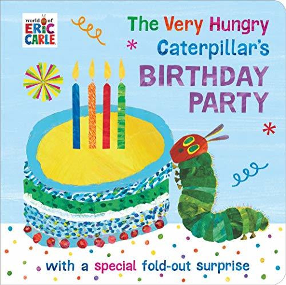 The Very Hungry Caterpillar&#39;s Birthday Party