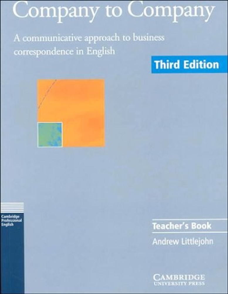 Company to Company Teacher&#39;s book: A Communicative Approach to Business Correspondence in English