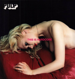 Pulp - This Is Hardcore