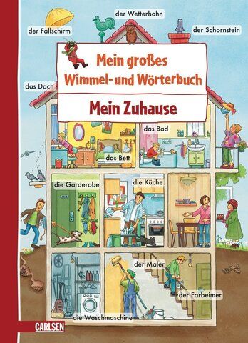 Mein großes Wimmel- und Wörterbuch: Mein Zuhause