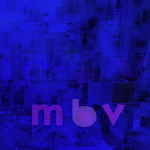 My Bloody Valentine / m b v (LP)