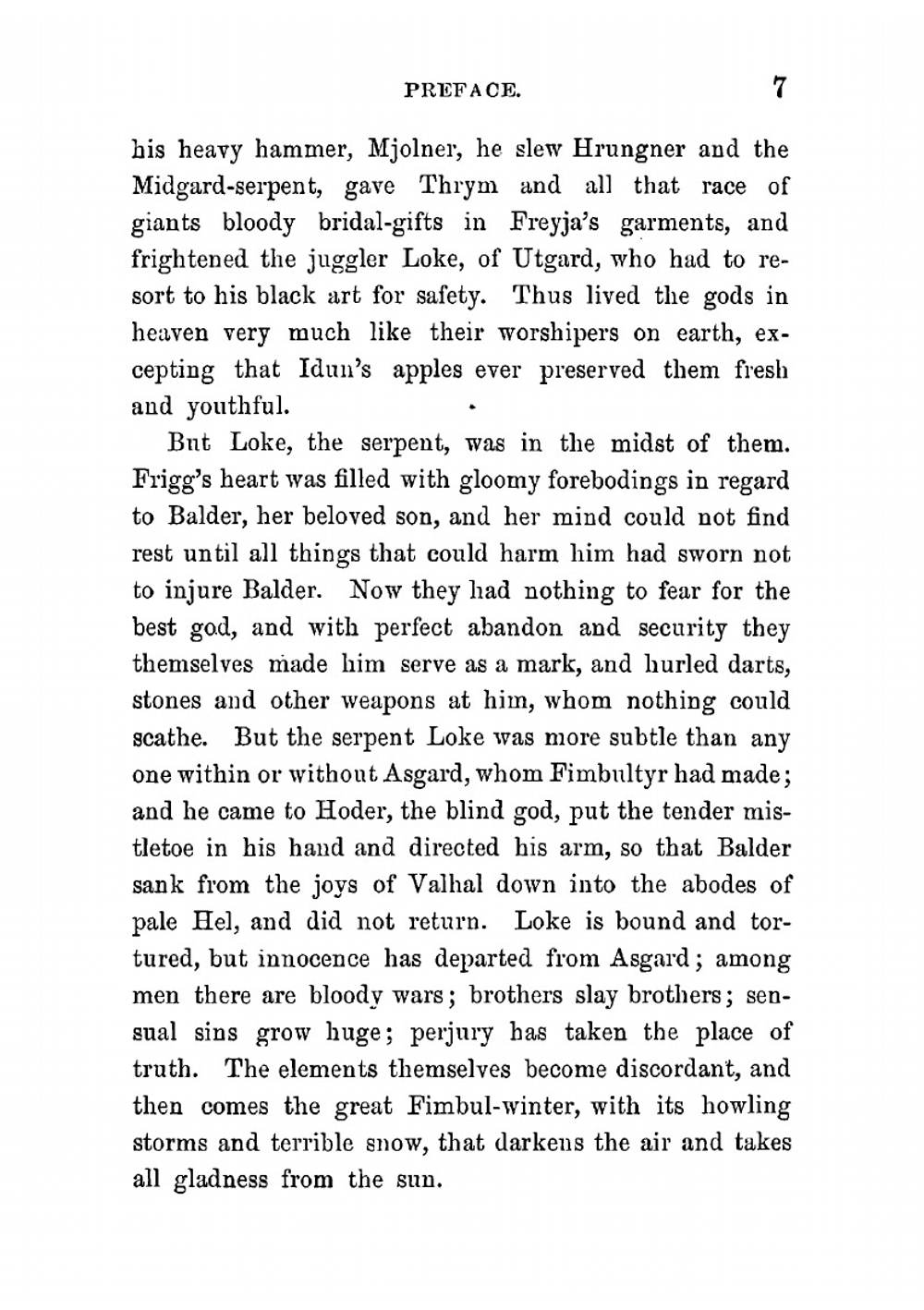 The Younger Edda: also called Snorre's Edda, or the Prose Edda. An English version of the foreword; The fooling of Gylfe, the afterword; Brage's talk, the afterword to Brage's talk, and the important passages in the Poetical diction (Skáldskaparmál), with | Snorri Sturluson