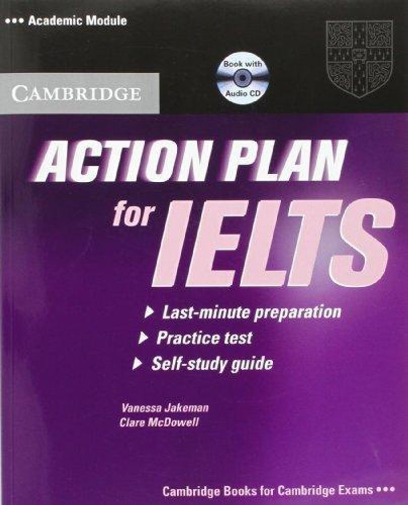 Action Plan for IELTS Academic Module Self-study Pack (Self-study Student&#39;s Book and Audio CD)