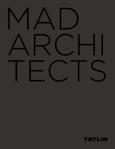 MAD Architects | TATLIN
