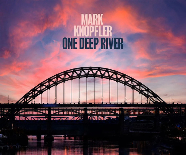 Mark Knopfler — Анонс нового альбома "One Deep River"