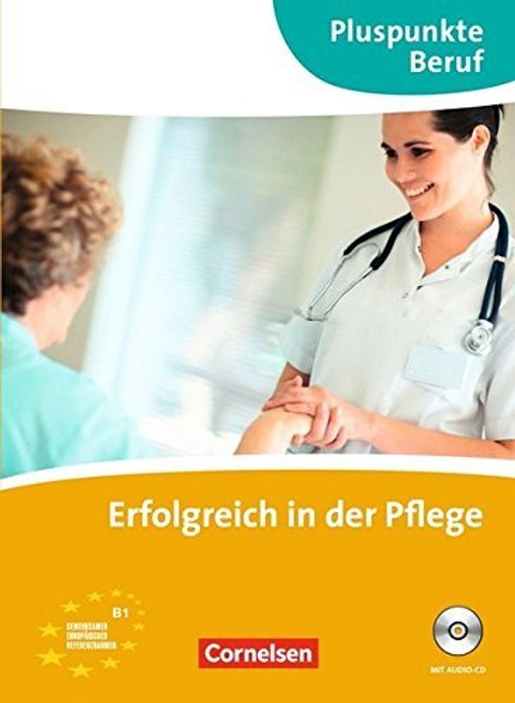 Erfolgreich in der Pflege  KB+ CD (B1)