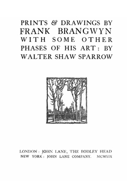 Prints & drawings by Frank Brangwyn. With some other phases of his art | Walter Shaw Sparrow