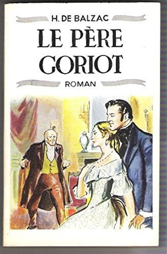 Pere Goriot (Le) Livre +D(France)