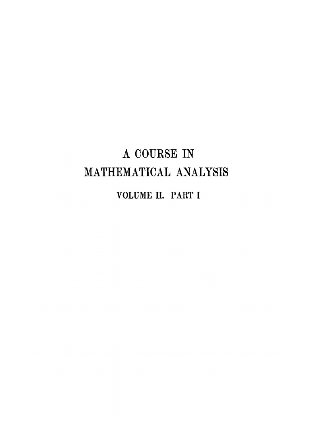 Functions Of A Complex Variable. Being Part I Of Volume II | Edouard Goursat