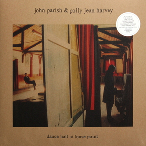 John Parish & Polly Jean Harvey / Dance Hall At Louse Point (LP)
