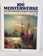 "100 Meisterwerke aus den grossen Museen der Welt"