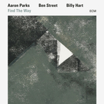 Aaron Parks, Ben Street, Billy Hart / Find The Way (CD)