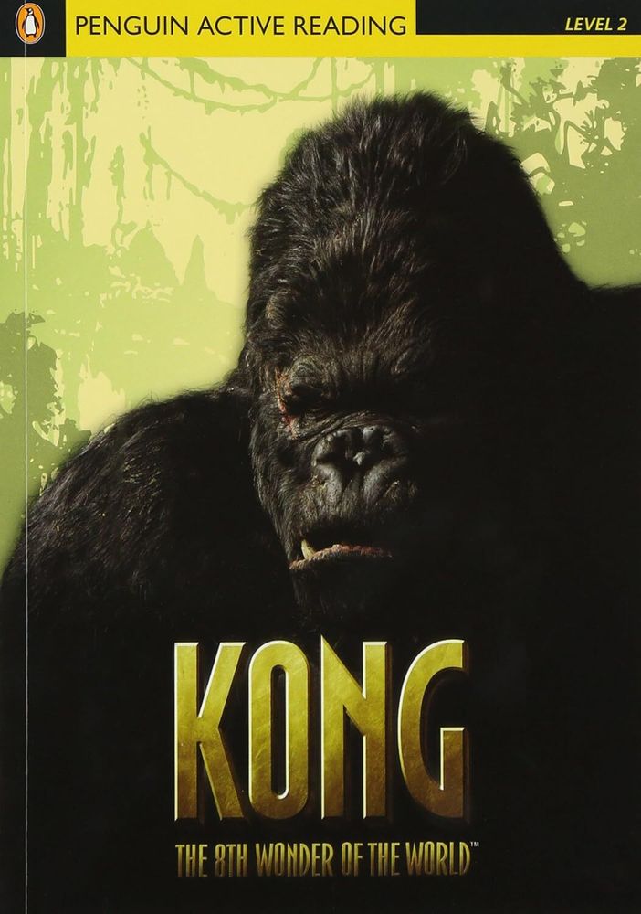 Penguin Active Reading 2:Kong the Eighth Wonder of the World Book/CD Pack