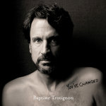 Baptiste Trotignon / You've Changed (CD)