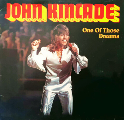 John Kincade – One Of Those Dreams