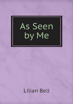 As Seen by Me | Lilian Bell