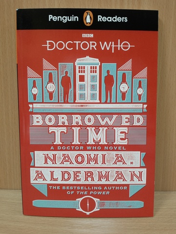 Penguin Readers Level 5: Doctor Who: Borrowed Time (ELT Graded Reader)