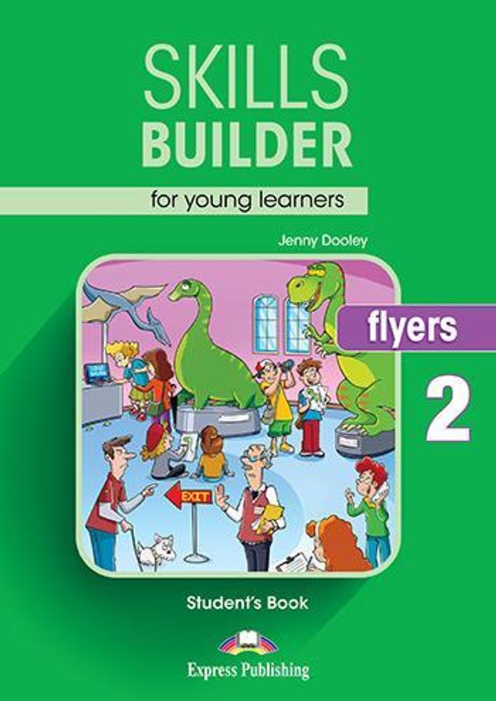 SKILLS BUILDER FLYERS 2 Student&#39;s Book - Учебное пособие. Ревизия 2017 года