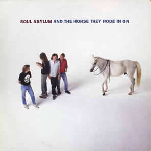 Soul Asylum / And The Horse They Rode In On (LP)