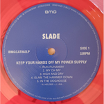Slade / Keep Your Hands Off My Power Supply (Coloured Vinyl)(LP)