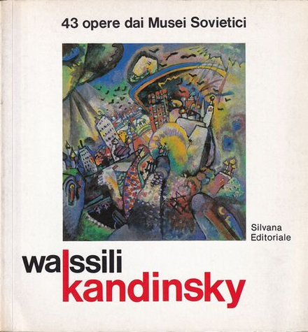 Василий Кандинский: 43 работы из советских музеев. Каталог выставки