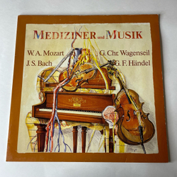 Винтажная виниловая пластинка LP Сборник Классической Музыки, Моцарт, G. Chr. Wagenseil, И. С. Бах , Г. Ф. Гендель, Mediziner Und Musik Медики И Музыка (Германия 1986)