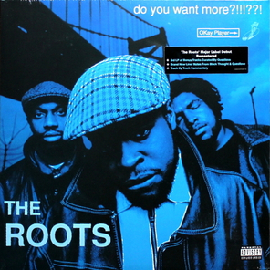 The Roots / Do You Want More?!!!??! (Deluxe Edition)(3LP)