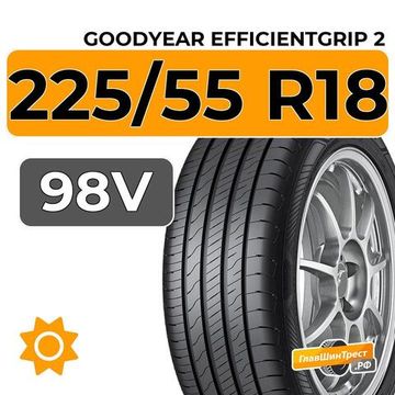 Goodyear EfficientGrip 2 SUV 225/55 R18 98V
