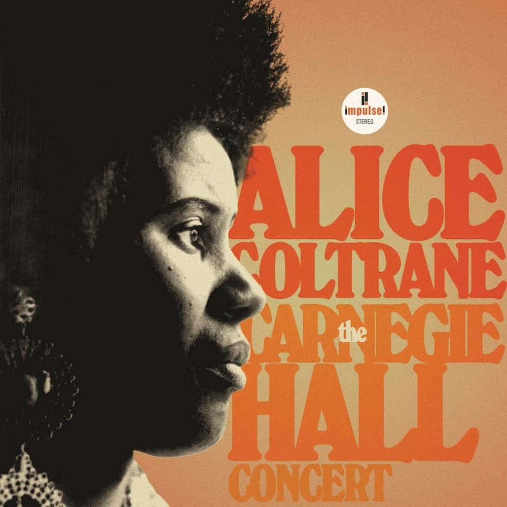 Alice Coltrane - Carnegie Hall Concert - новая виниловая пластинка