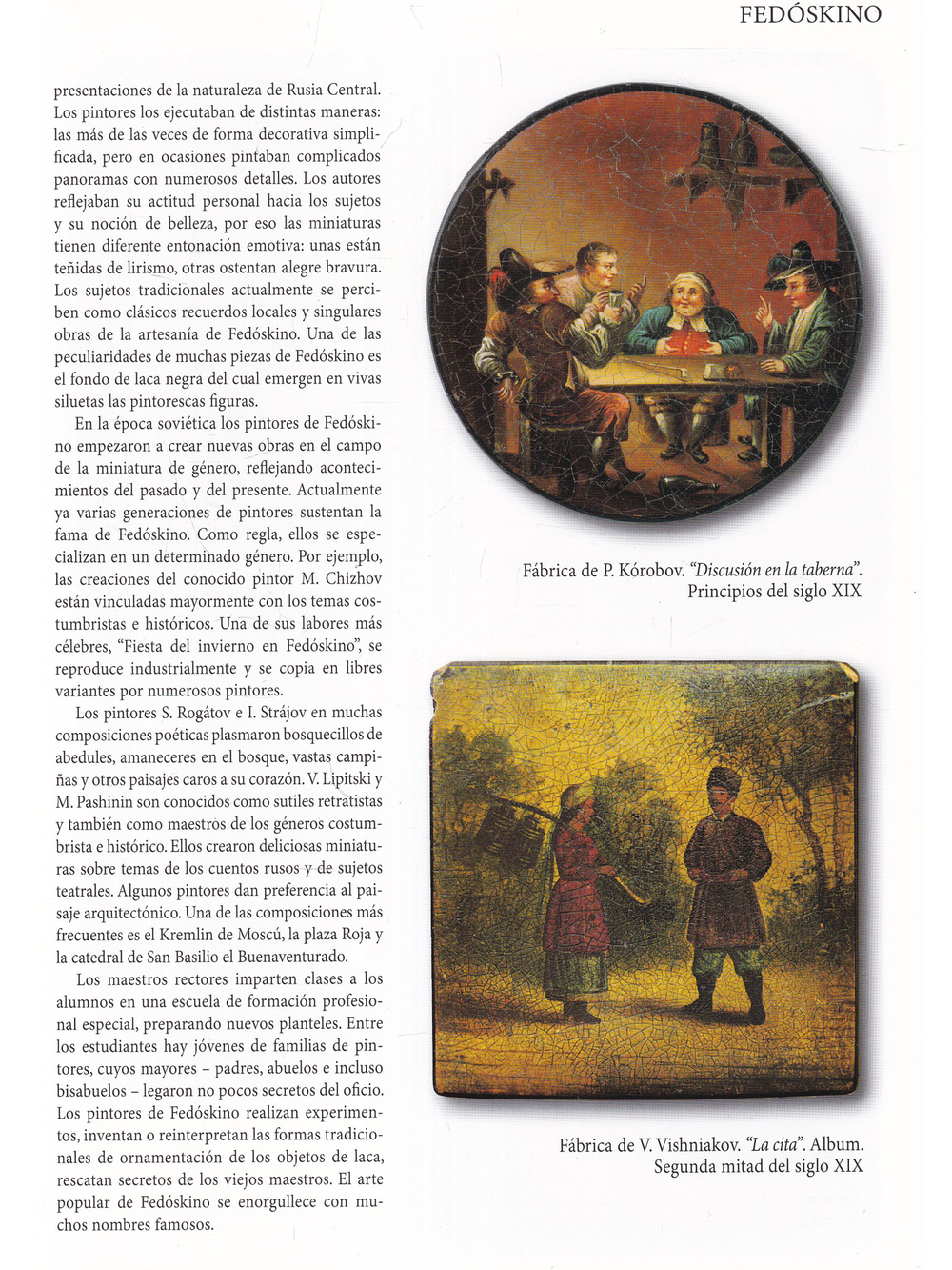 Pintura de laca Rusa: Joluy, Mstiora, Palej, Fedoskino