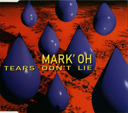 CD: Mark' Oh — «Tears Don't Lie» (1994)