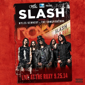 Slash Featuring Myles Kennedy & The Conspirators / Live At The Roxy 25.9.14 (3LP)
