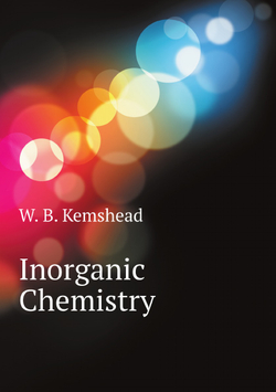 Inorganic Chemistry | W. B. Kemshead