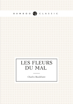 Les Fleurs du Mal (Large Print Edition) (French Edition) | Charles Baudelaire